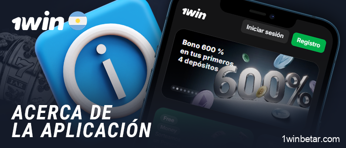 Información introductoria sobre la aplicación 1Win